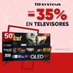 Descuentos en Televisores TD Systems