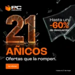 PcComponentes 21 Añicos